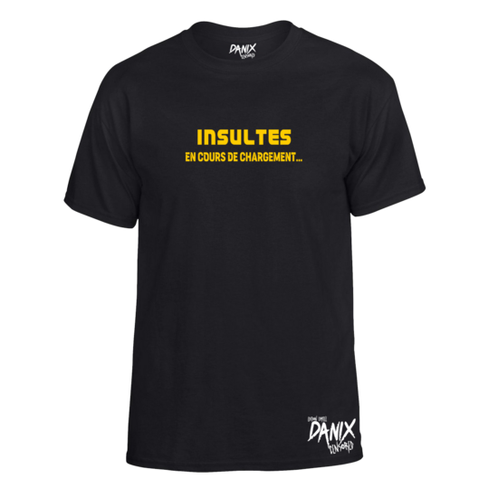 Tshirt INSULTES en cours de chargement... [DANIX CENSORED]